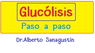 GLUCÓLISIS paso a paso Bioquímica [upl. by Forelli416]