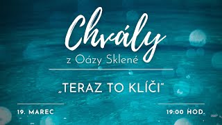 CHVÁLY z Oázy Sklené  „TERAZ TO KLÍČI“  19032024 [upl. by Hightower247]