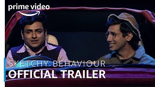 Sketchy Behaviour  Official Trailer  Kanan Gill amp Kenny Sebastian [upl. by Joses]