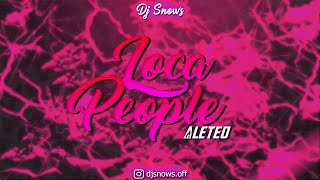 LOCA PEOPLE Johnny la gente esta muy loca ALETEO  Sak Noel ✘ DJsnows VIDEO LYRIC [upl. by Dannye]