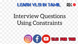 Interview Questions using Constraints  SV29  VLSI in Tamil [upl. by Ecinerev]