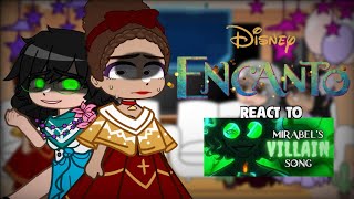 🪔Encanto react to Mirabel Villain Song 🪔EspañolEnglish [upl. by Marshall]