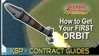 Orbit Kerbin  KERBAL SPACE PROGRAM Contract Tutorials [upl. by Arracat]