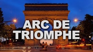 Arc de Triomphe One of the Most Famous Monuments in Paris [upl. by Acyssej]