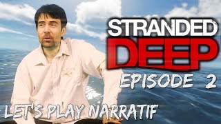 Lets play Narratif Stranded Deep  Episode 2  Le mystère des caisses en bois [upl. by Cnut]