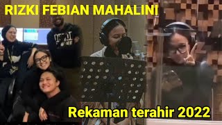 Singgle terbaru Rizki febian Mahalini Rekaman terahir 2022 [upl. by Novia502]