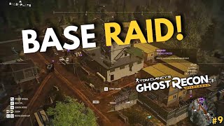 WE RAID A MILITARY BASE  Ghost Recon Wildlands Gameplay 9 [upl. by Saenihp]