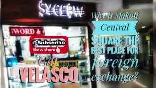 Why is Makati Central Square the best place for foreign exchange [upl. by Laurice]