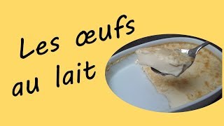 Les œufs au lait ou Flan au caramel  Recette Facile et rapide [upl. by Brockwell]