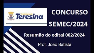 CONCURSO SEMEC2024  EDITAL 002  TERESINAPI [upl. by Yrod735]