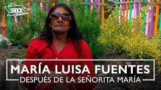 Señorita María la falda de la montaña la vida de María Luisa Fuentes luego del documental  Shock [upl. by Ecnarwal]