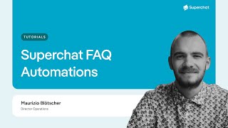 Superchat FAQ Automations Chatbots amp mehr [upl. by Dewey]