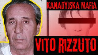 Nieznana Historia Vito Rizzuto  szefa kanadyjskiej Cosa Nostra [upl. by Elag87]