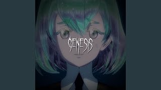 genesis [upl. by Howie41]