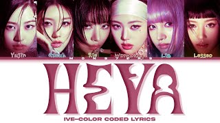 IVE quotHEYAquot 이브 야color coded lyrics [upl. by Ursola]