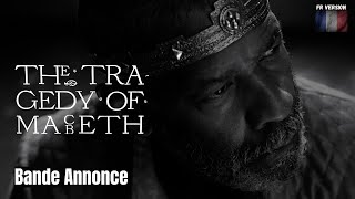 THE TRAGEDY OF MACBETH  Bande Annonce VF 2022 trailerschannel shakespeare denzelwashington [upl. by Ahsiekim212]