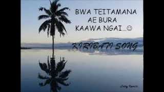 KIRIBATI SONGTei Tamana Ae Bura Kaawa Ngai [upl. by Otrevire]