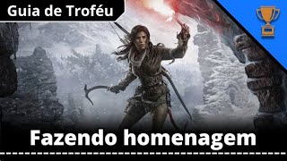 Rise of the Tomb Raider  Troféu Fazendo homenagem [upl. by Suzan]