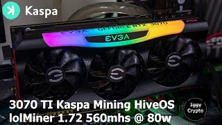 3070 TI Kaspa Mining HiveOS lolMiner 172 560mhs  80w [upl. by Akimik]