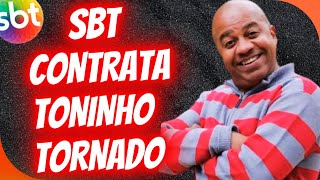 TONINHO TORNADO É CONTRATADO PELO SBT [upl. by Dyana]