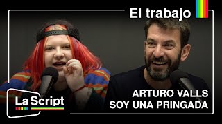 La Script  El trabajo  Arturo Valls y Soy una pringada [upl. by Ahsinotna973]