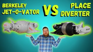 Berkeley JetOVator vs Place Diverter a Comparison [upl. by Gregorius]