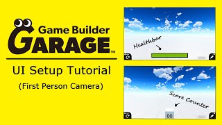 Game Builder Garage Tutorial First Person UI Setup [upl. by Llenahc]