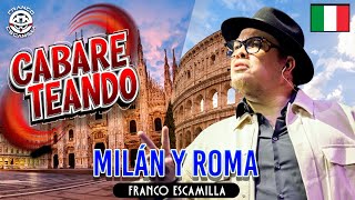 Cabareteando Milán y Roma [upl. by Acnaib]