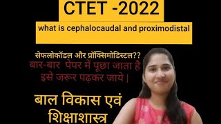 सेफलोकॉडल और प्रॉक्सिमोडिस्टल सिद्धांत क्या हैWhat is Cephalocaudal and Proximodistal principle [upl. by Aikem667]