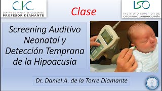 Clase Screening Auditivo Neonatal y Detección Temprana de Hipoacusia [upl. by Nnyla]