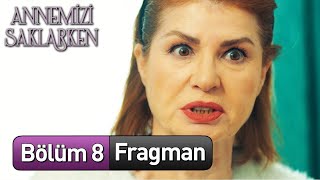 annemizisaklarkendizi 8 Bölüm Fragman Final [upl. by Narayan949]