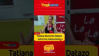 Tatiana Rentería Datazo de Restaurantes [upl. by Atsok]