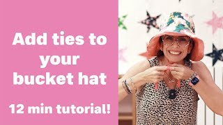 Add ties to your bucket hat [upl. by Tatianas]