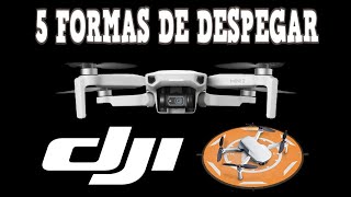 DJI MINI 2 quot 5 FORMAS DE DESPEGARquot [upl. by Anirbus205]