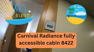 Carnival Radiance fully accessible Cabin 8422 tour [upl. by Egwin]