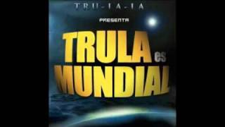 TruLaLa  Hasta El Fin Del Mundo [upl. by Yrtnahc]