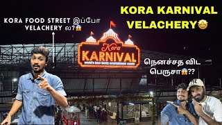 Kora food street🤩இப்போ velachery ல😱 Kora karnival food street chennai😎 chennai food vlog tamil🔥 [upl. by Nyleahcim]