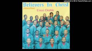 Believers in Christ  Siphilangalo [upl. by Letnahs]