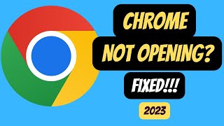 How To Fix Google Chrome Not Opening On Windows 1110 2023 [upl. by Angid]