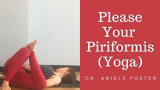 Poses for Your Piriformis a Yoga Practice with Dr Ariele Foster [upl. by Forsyth]