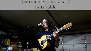 Car Sorority Noise Cover [upl. by Magulac]