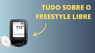 Tudo sobre o FREESTYLE LIBRE  Como aplicar funcionalidades e vantagens [upl. by Von]