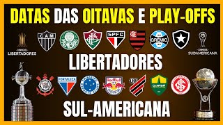 LIBERTADORES e SULA  DATAS e HORÁRIOS das OITAVAS e PLAYOFFS [upl. by Kcorb]