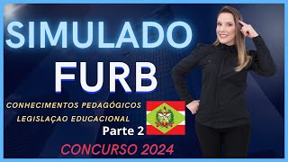 FURB 08 QUESTÕES COMENTADAS PROVAS ANTERIORES CONHECIMENTOS PEDAGÓGICO E LEGISLAÇÃO EDUCACIONAL2024 [upl. by Euqinomod]