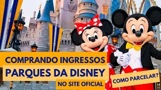 Passoapasso para COMPRAR INGRESSO DISNEY NO SITE OFICIAL e COMO PARCELAR OS INGRESSOS [upl. by Naujet]