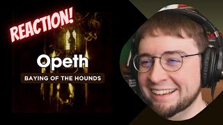 First time reaction to Opeth  Baying of the Hounds [upl. by Magas]