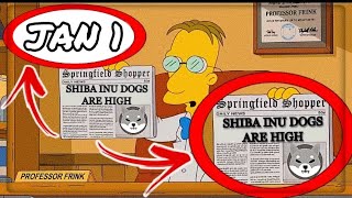 Shiba Inu Coin Simpsons Predict Shiba Inu Coin Price TO HIT 1 CENT JANUARY 1st 2024 [upl. by Yllop]