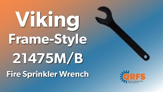 Viking FrameStyle 21475MB Fire Sprinkler Wrench Introduction  Fire Sprinkler Installation  QRFS [upl. by Ursulina]