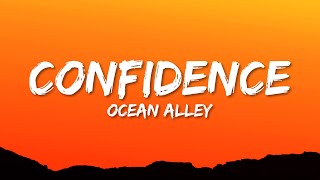 Ocean Alley  Confidence Lyrics [upl. by Yragerg303]