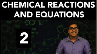 Chemistry Chemical Reactions and Equations Part 2 [upl. by Atiras]